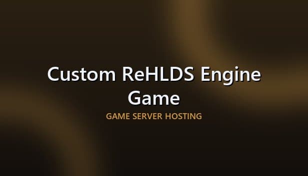 Custom ReHLDS Engine Game